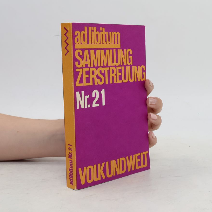 Kolektiv autorů ad libitum - 21: Sammlung Zerstreuung