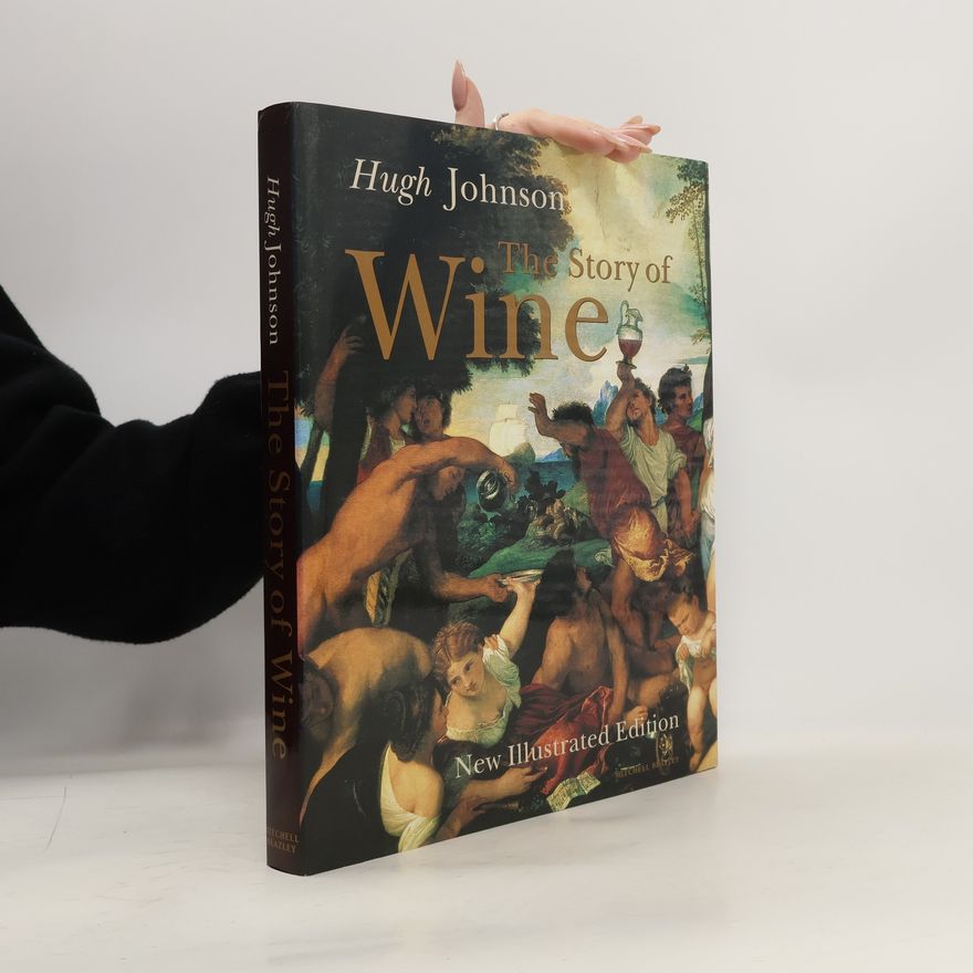 Hugh Johnson The Story of Wine