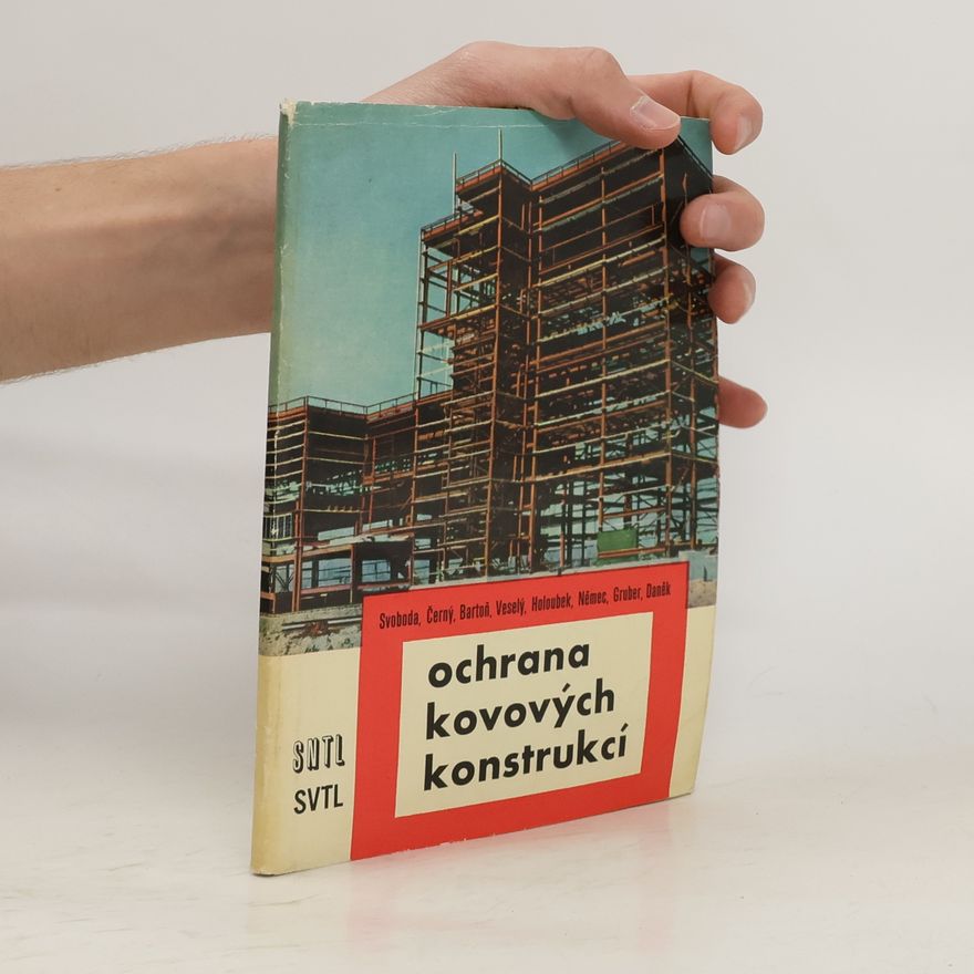 Kolektiv autorů Ochrana kovových konstrukcí