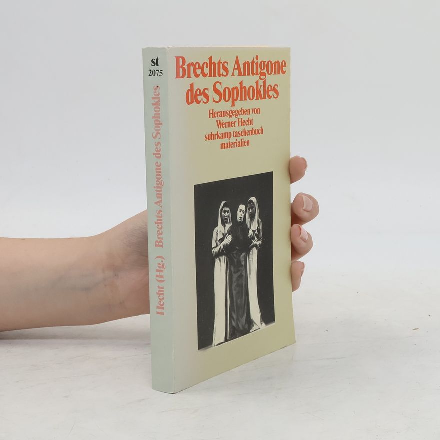 Bertolt Brecht Brechts Antigone des Sophokles