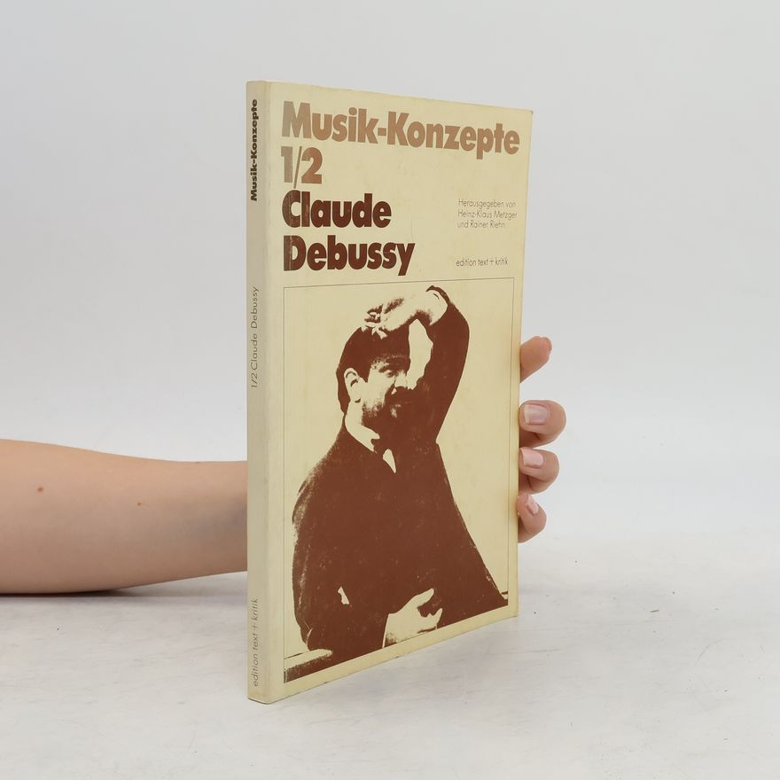 Autorenkollektiv Musik-Konzepte 1/2. Claude Debussy