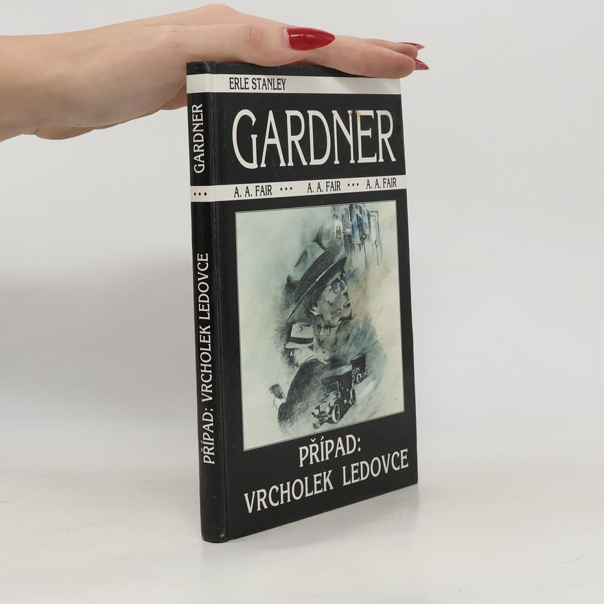 Erle Stanley Gardner Případ: vrcholek ledovce