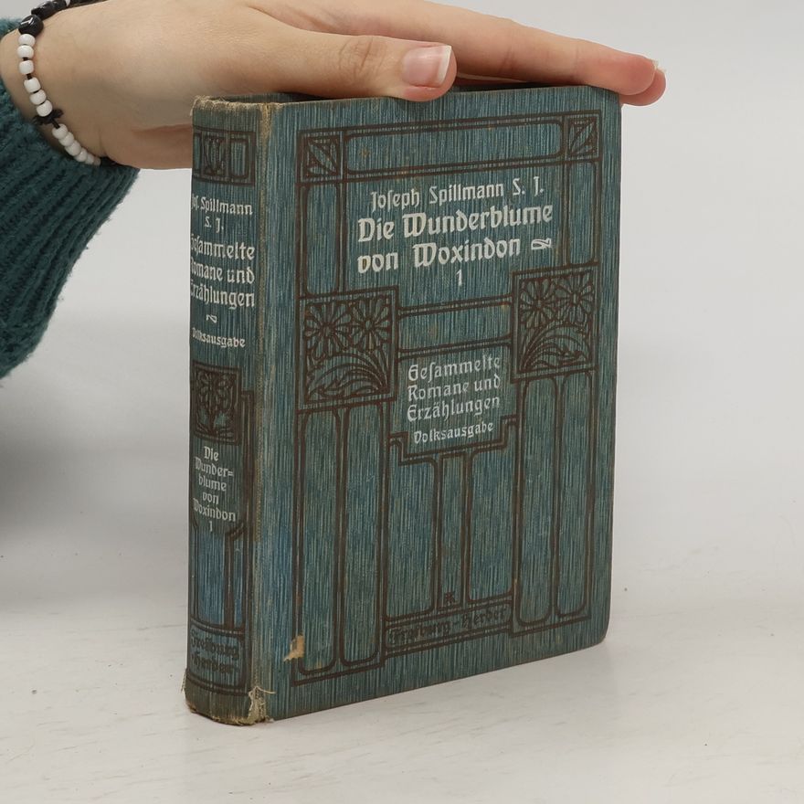 Joseph Spillmann Die Wunderblume von Woxindon 1