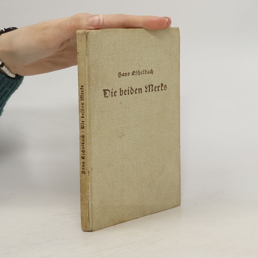 Hans Eschelbach Die beiden Merks