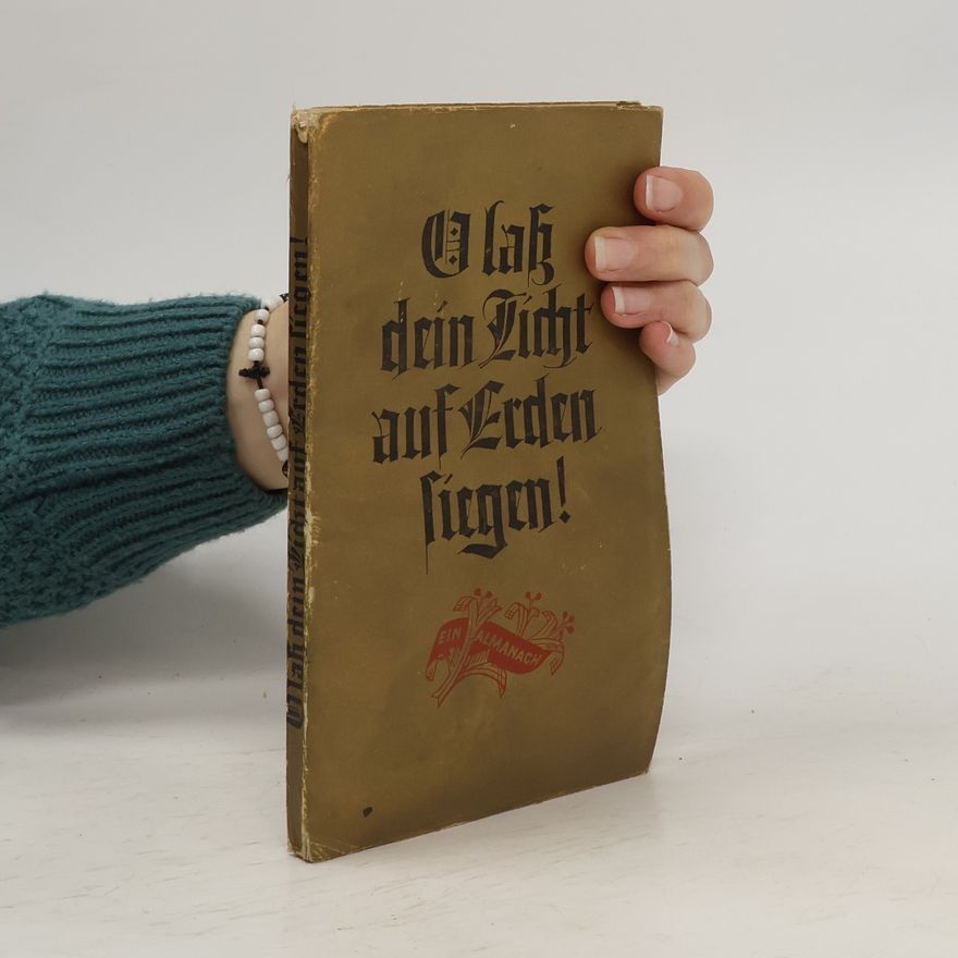 Various authors O lass dein Licht auf Erden siegen!