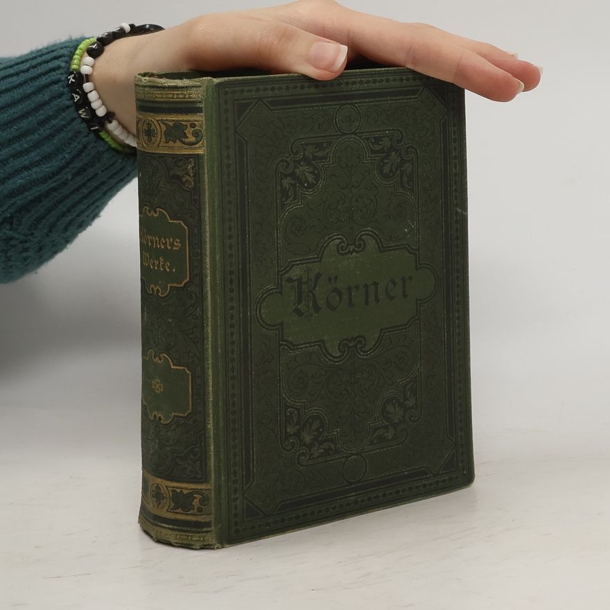Theodor Körners Sämtliche Werke