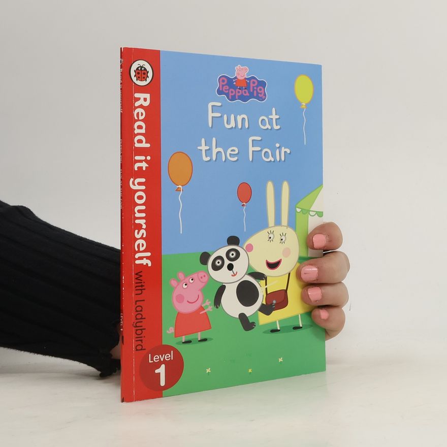 Various authors Peppa Pig - Fun at the Fair