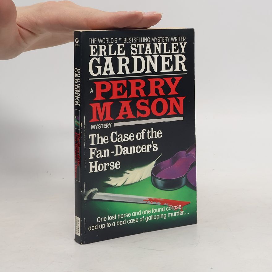 Erle Stanley Gardner Perry Mason: The Case of the Fan-Dancer's Horse