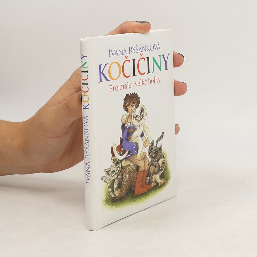 Ivana Ryšánková Kočičiny. Pro malé i velké holky