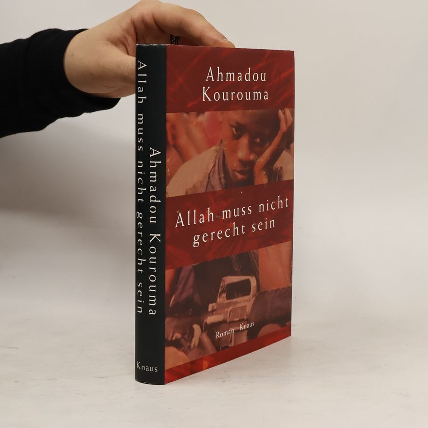 Ahmadou Kourouma Allah muss nicht gerecht sein