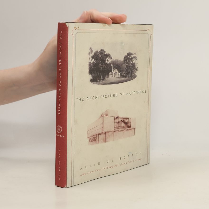 Alain de Botton The Architecture of Happiness