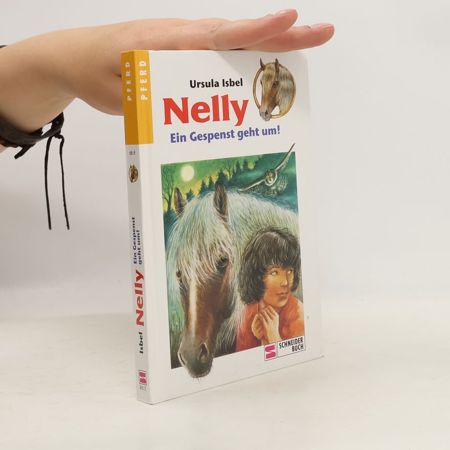 Ursula Isbel Nelly, Bd.5, Ein Gespenst geht um!
