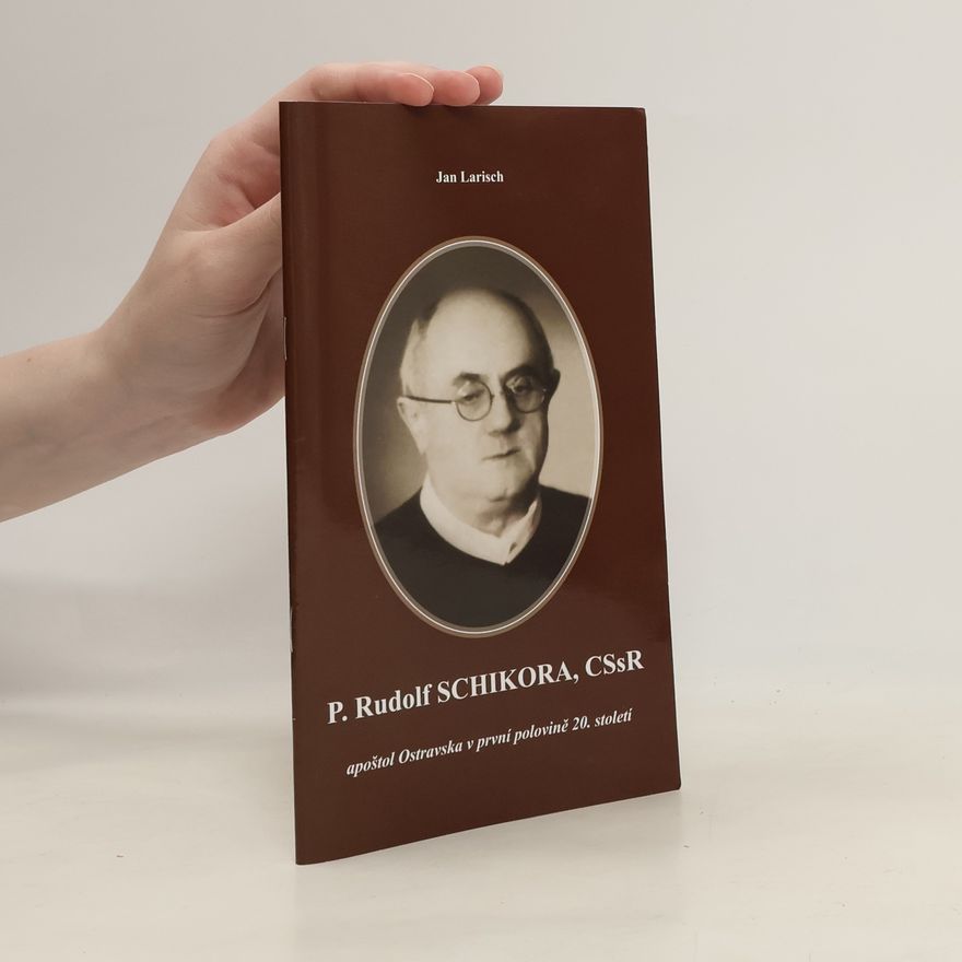 Jan Larisch P. Rudolf Schikora, CSsR