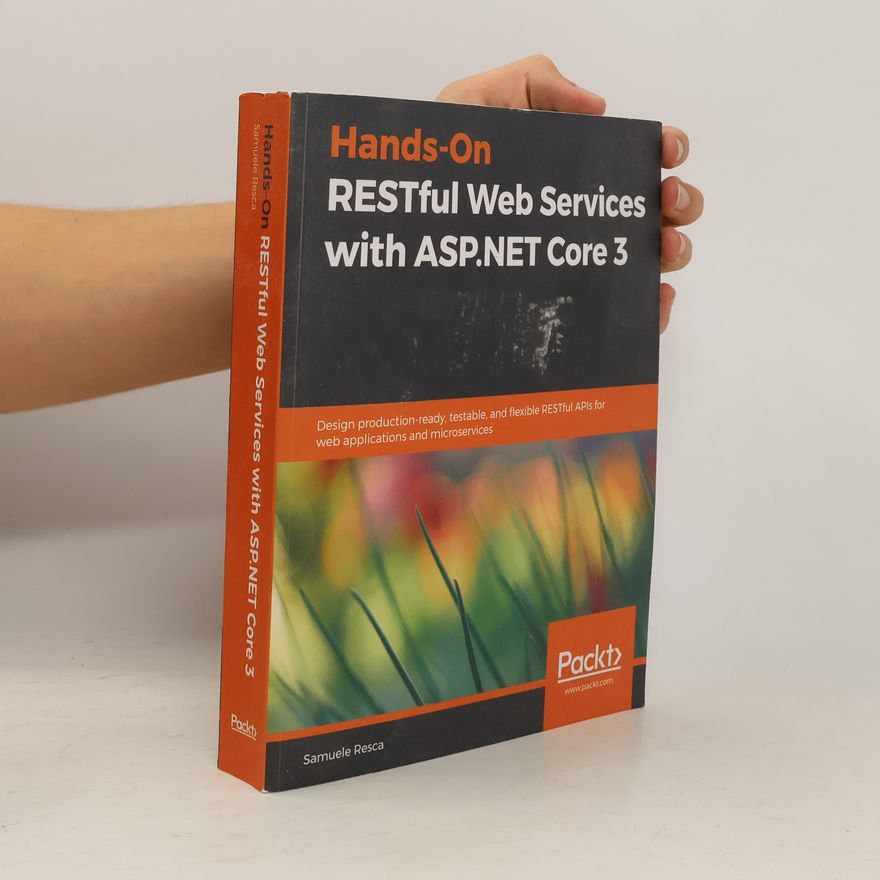 Samuele Resca Hands-On RESTful Web Services with ASP.NET Core