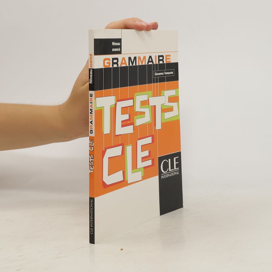 Giovanna Tempesta Tests CLE. Niveau avancé. Grammaire
