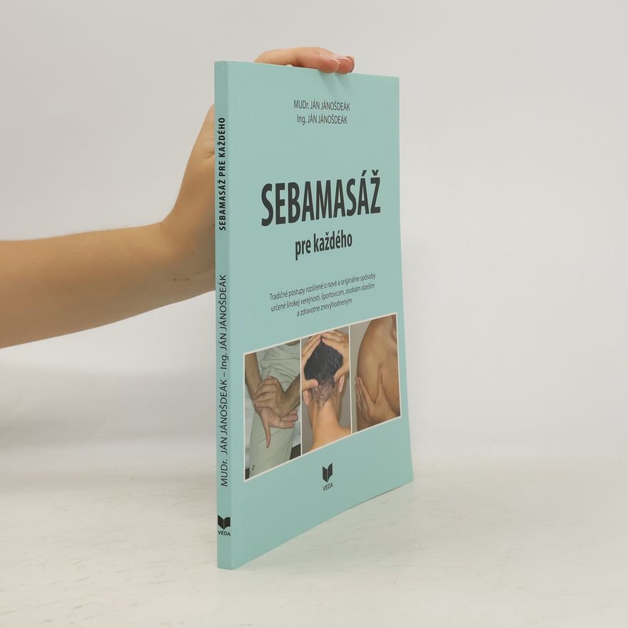 Ján Jánošdeák Sebamasáž pre každého