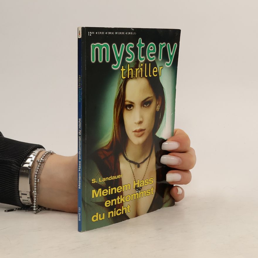 S. Landauer Mystery Thriller 12/05. Meinem Hass entkommst du nicht