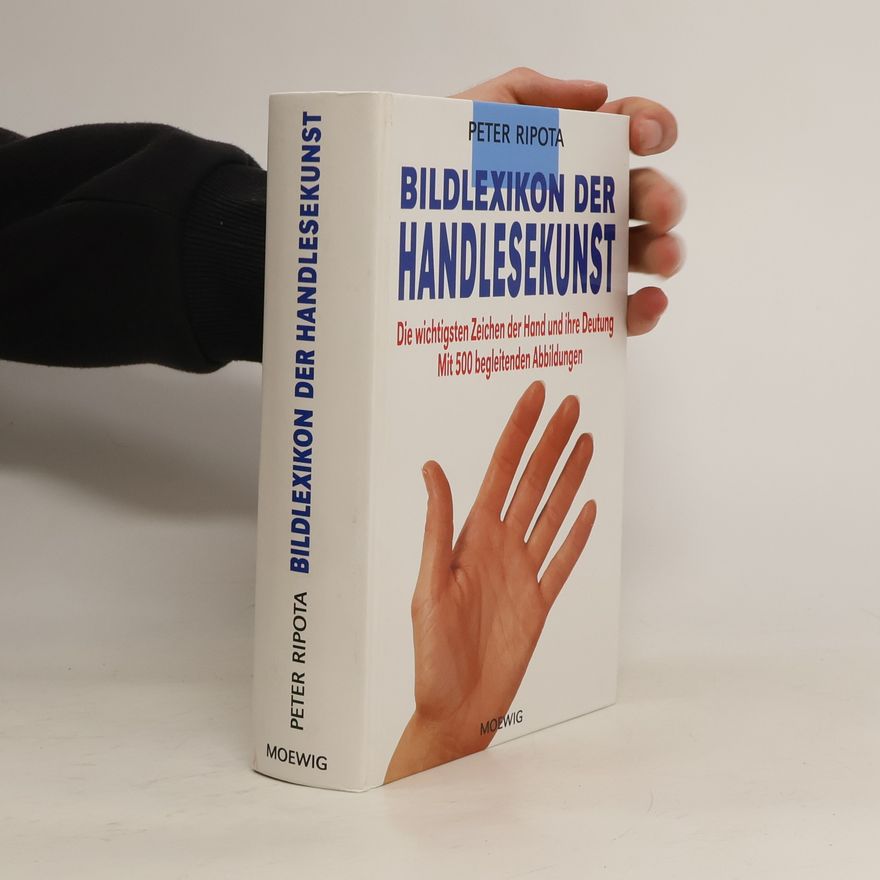 Peter Ripota Bildlexikon der Handlesekunst