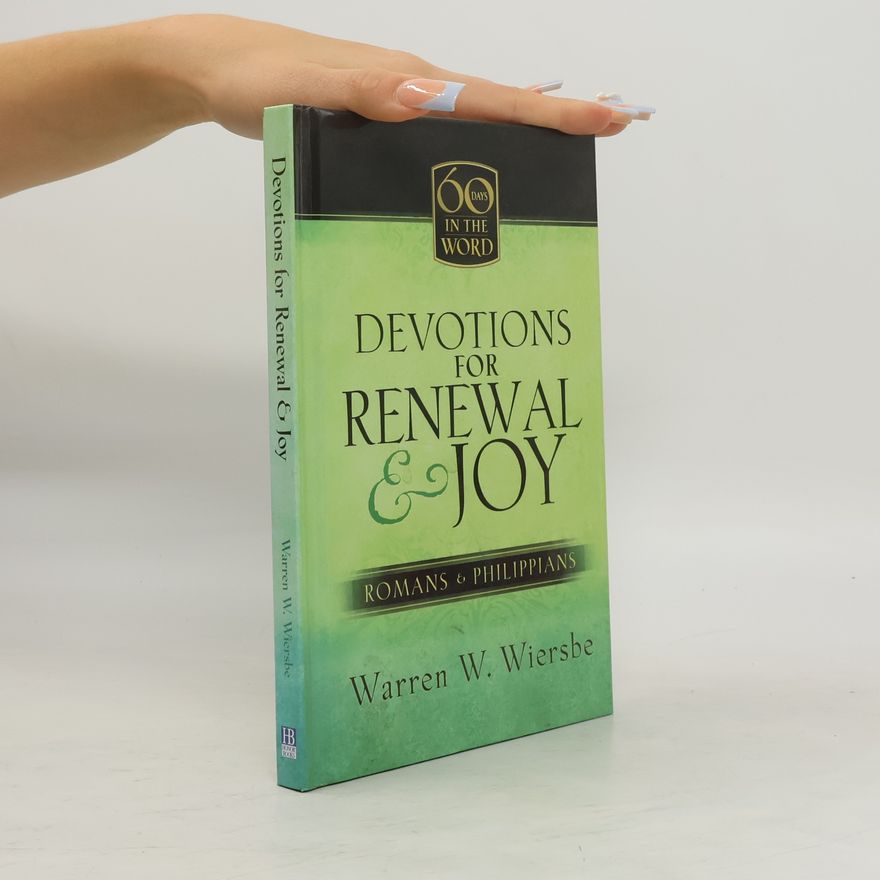 Warren Wendel Wiersbee Devotions for Renewal & Joy