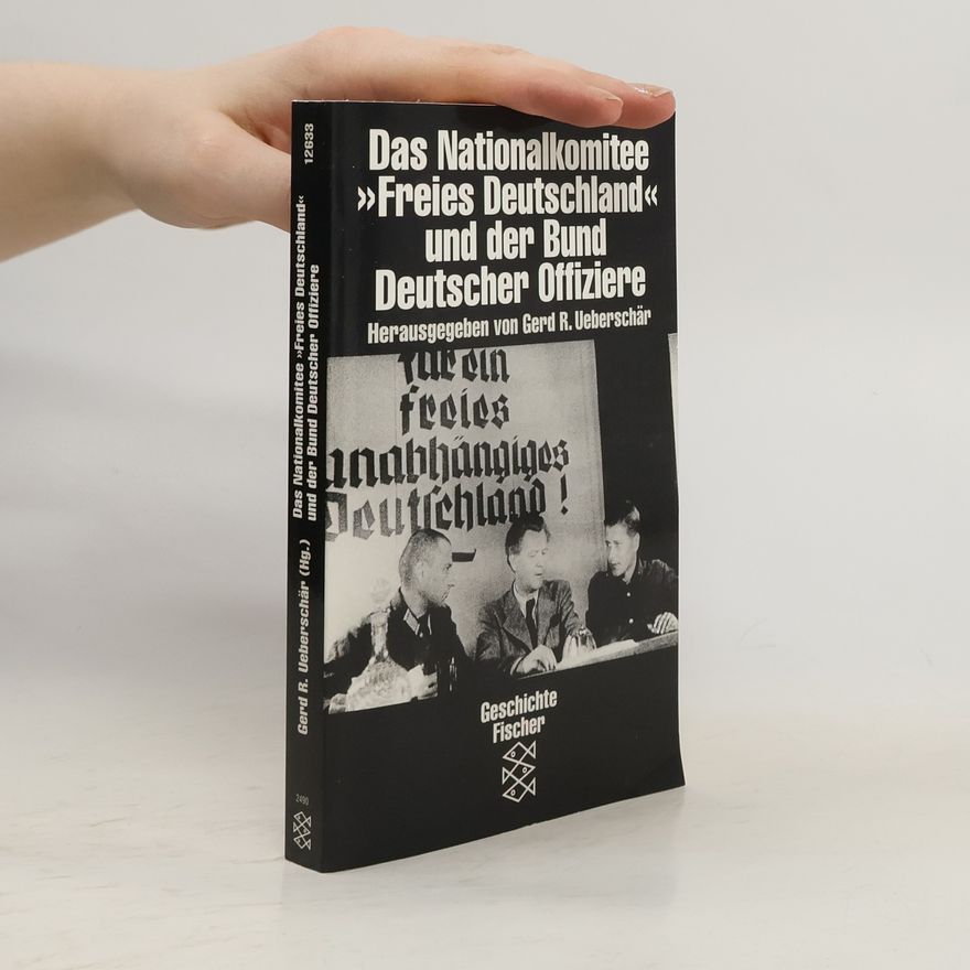 Sabine R. Arnold Das Nationalkomitee "Freies Deutschland" und der Bund Deutscher Offiziere