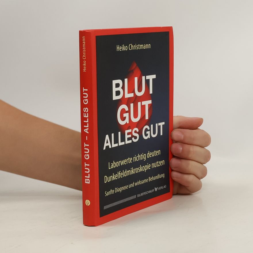 Heiko Christmann Blut gut - alles gut