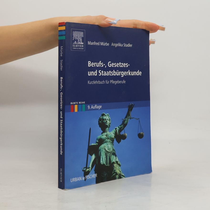 Manfred Mürbe Berufs-, Gesetzes- und Staatsbürgerkunde