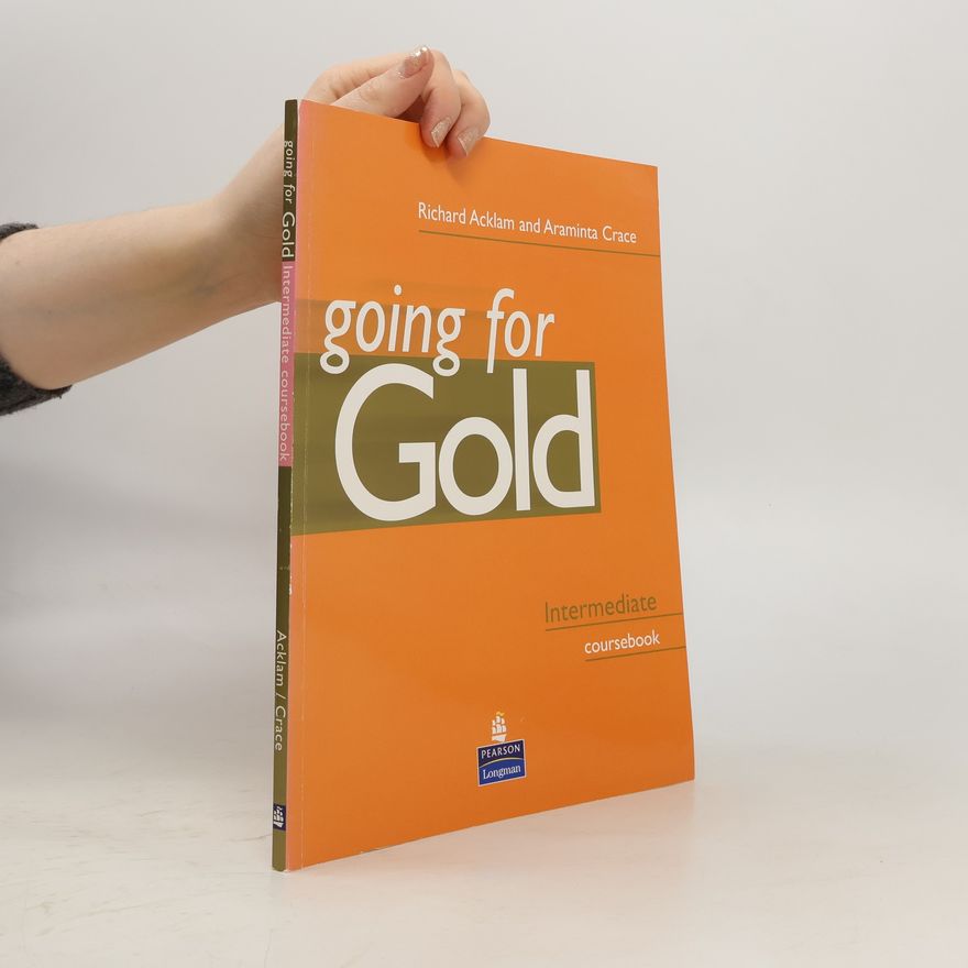 Araminta Crace Going for Gold : Intermediate Coursebook