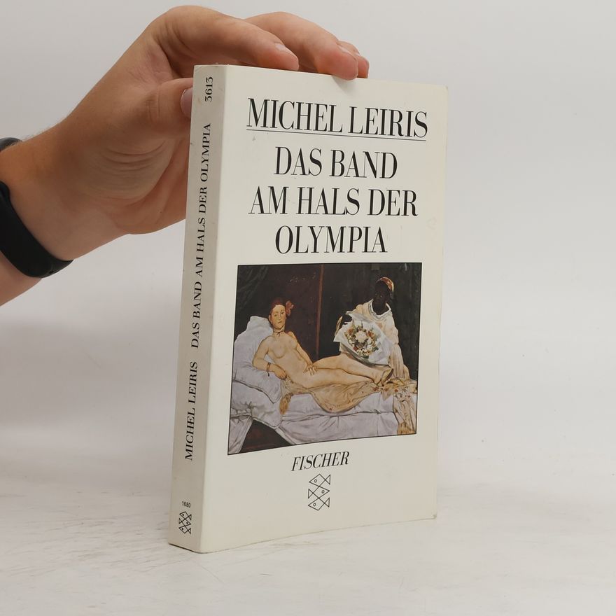 Michel Leiris Das Band am Hals der Olympia