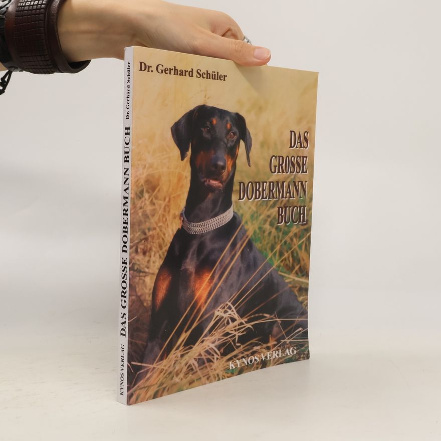 Gerhard Schuler Das grosse Dobermann Buch