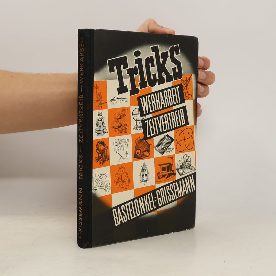 Autorenkollektiv Tricks. Werkarbeit - Zeitvertreib