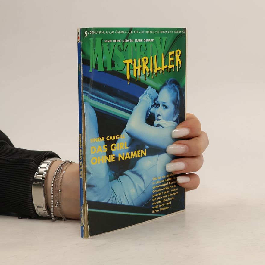 Linda Cargill Mystery Thriller 5/02. Das girl ohne namen