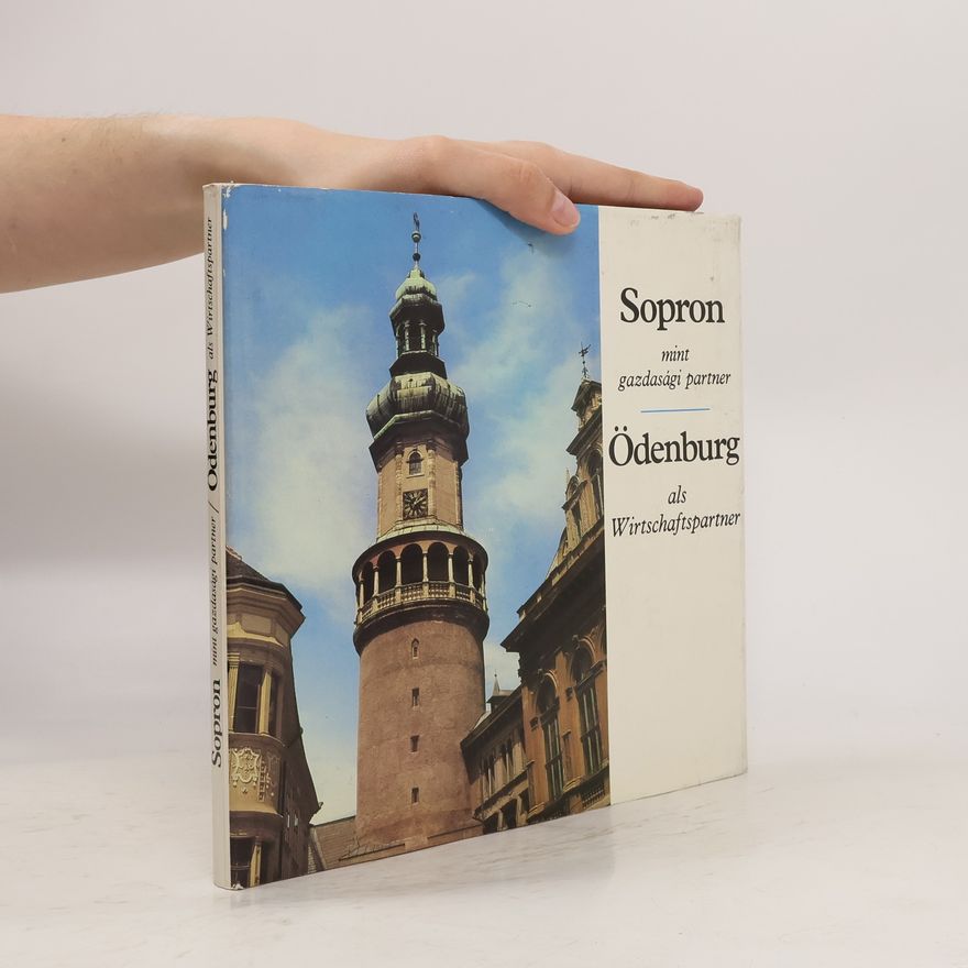 Collectif d'auteurs Sopron mint gazdasági partner. Ödenburg als Wirtschaftspartner
