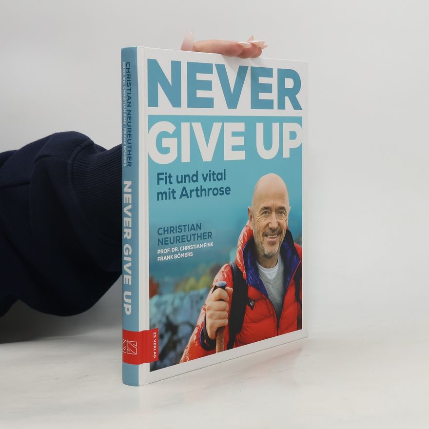 Christian Neureuther Never give up