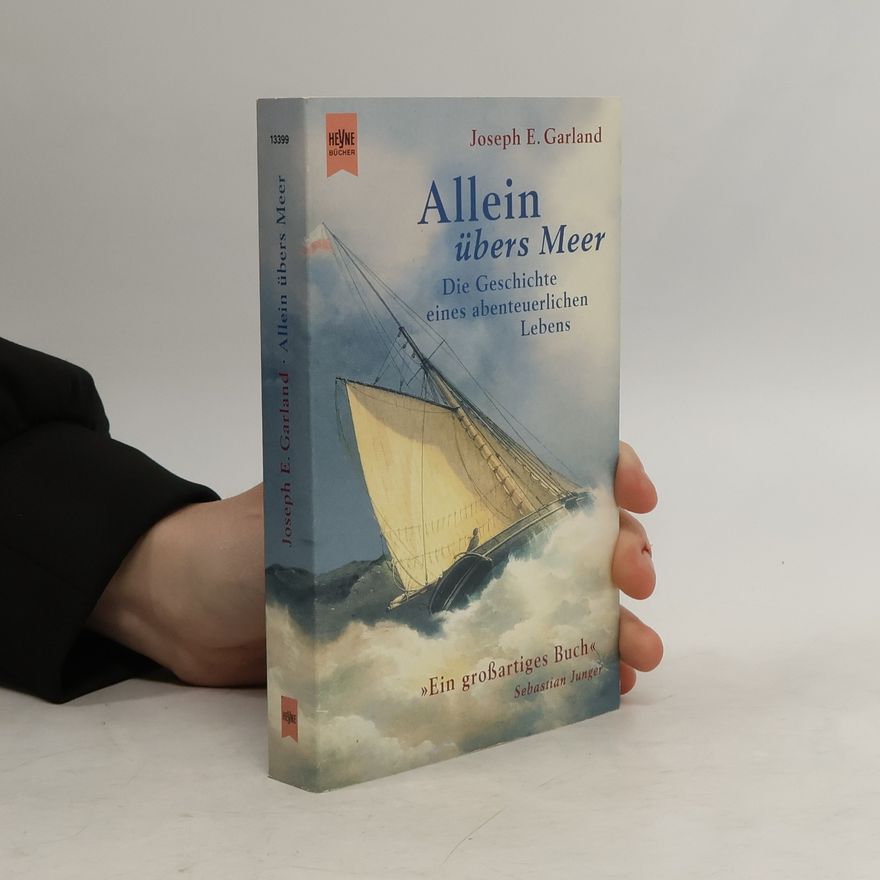 Joseph E. Garland Allein übers Meer