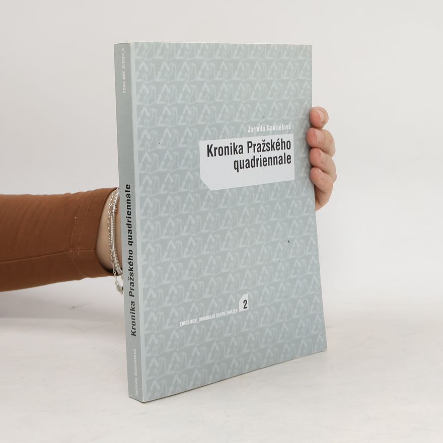 Jarmila Gabrielová Kronika Pražského quadriennale