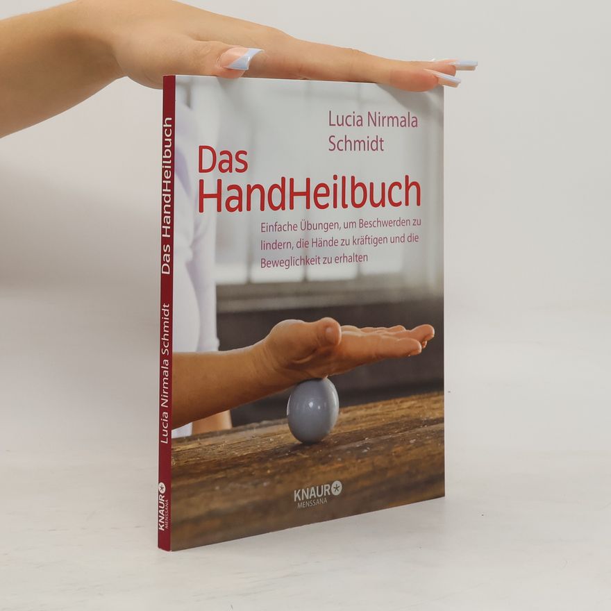 Lucia N. Schmidt Das HandHeilbuch