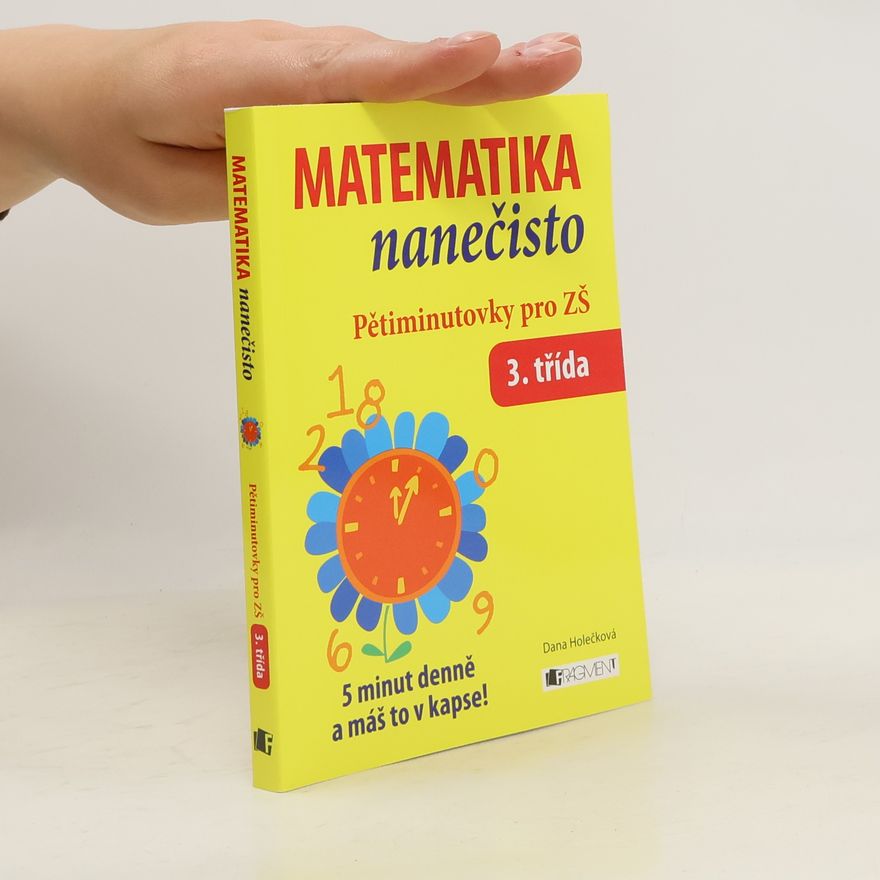 Autorenkollektiv Matematika nanečisto - Pětiminutovky pro ZŠ (3. třída)