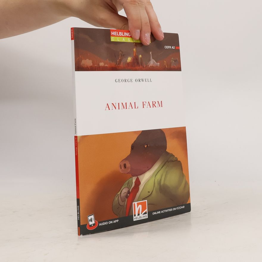 George Orwell Helbling Readers Red Series, Level 3 / Animal Farm