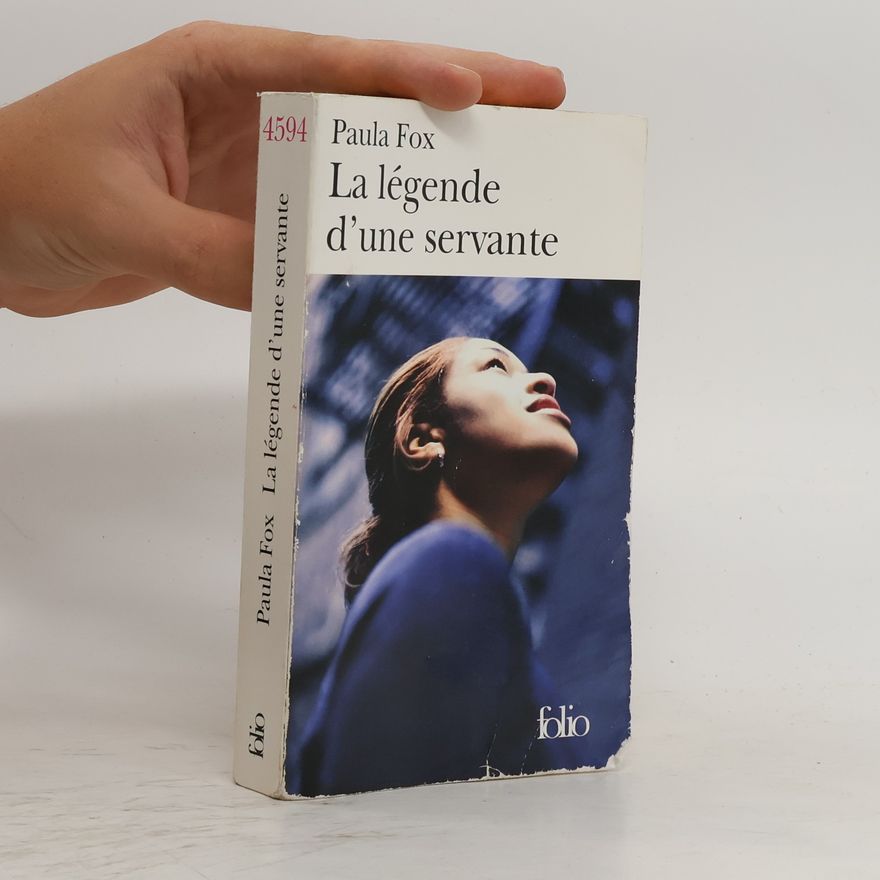 Paula Fox La légende d'une servante