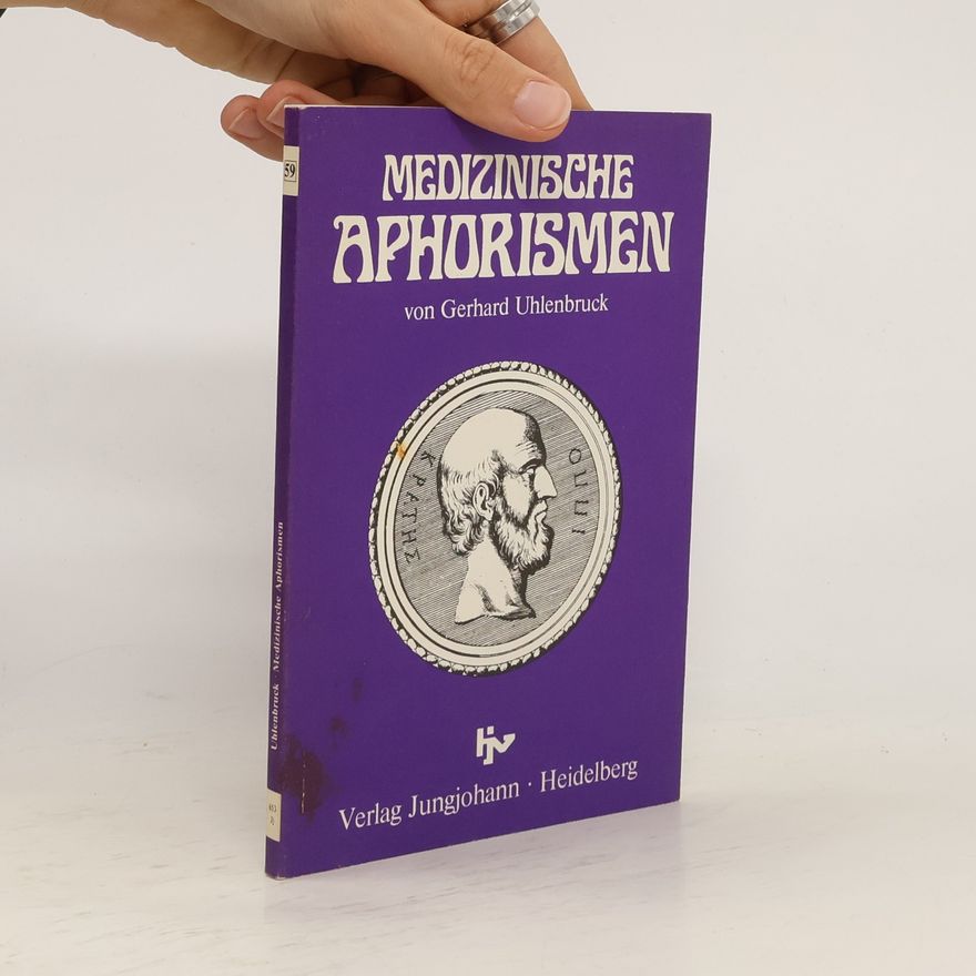 Gerhard Uhlenbruck Medizinische Aphorismen
