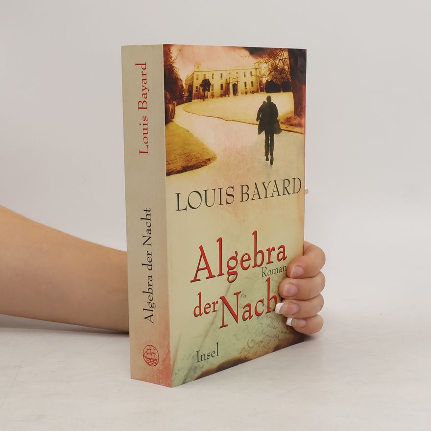 Louis Bayard Algebra der Nacht