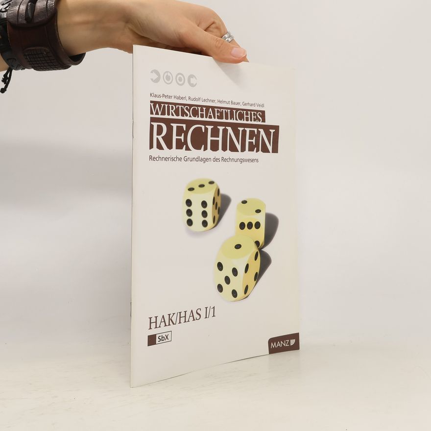 Klaus-Peter Haberl HAK/HAS I/1: Wirtschaftliches Rechnen