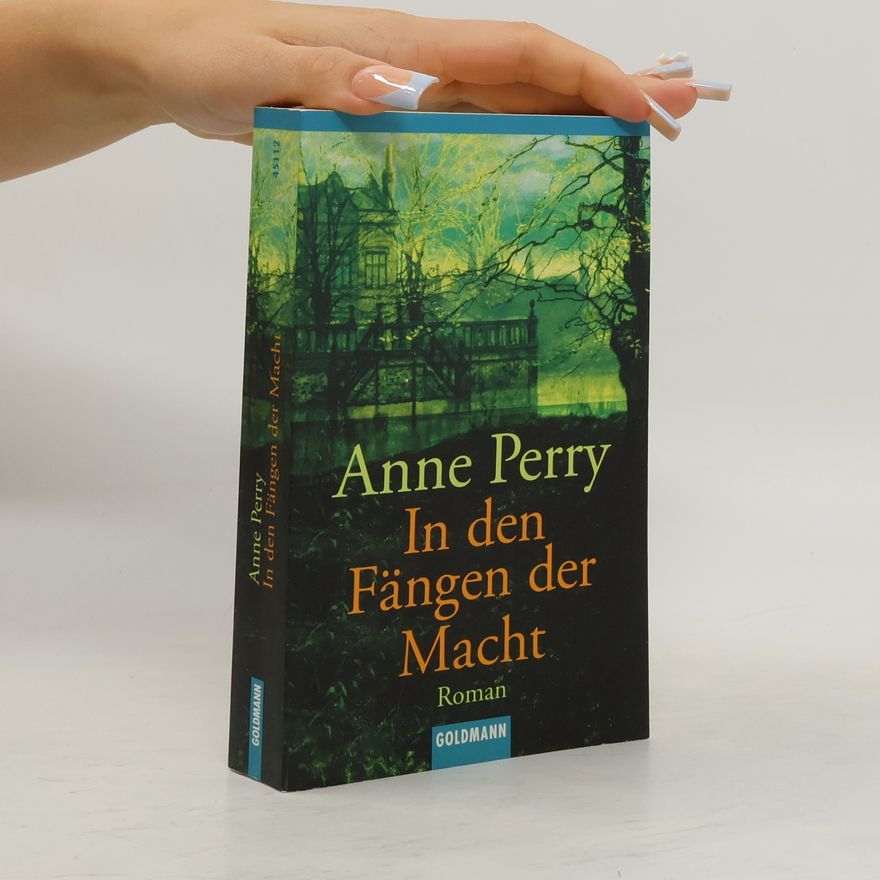 Anne Perry In den Fängen der Macht
