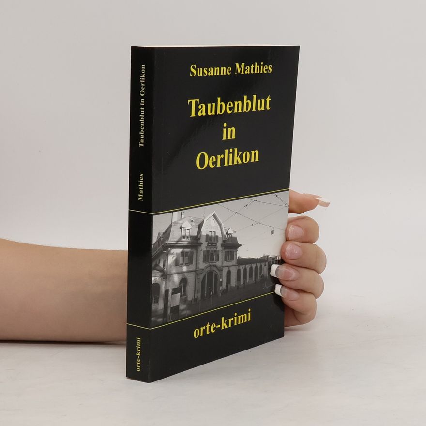 Susanne Mathies Taubenblut in Oerlikon