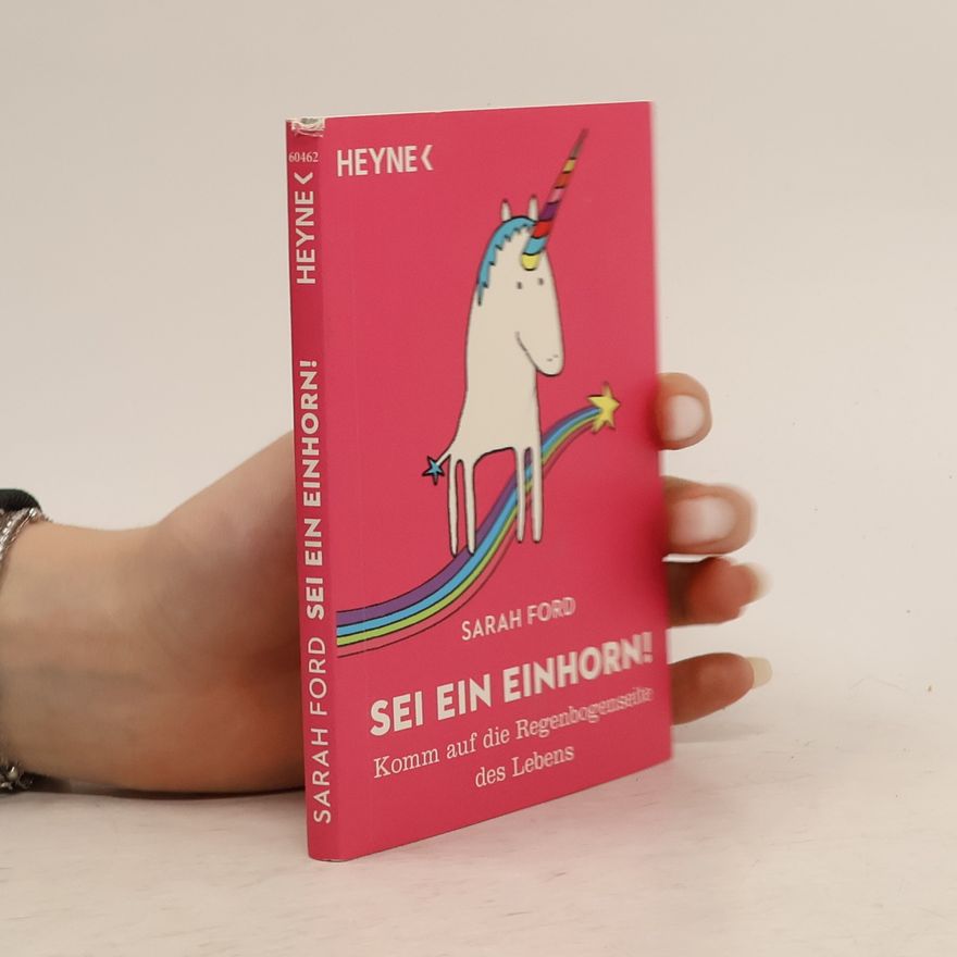 Sarah Ford Sei ein Einhorn!