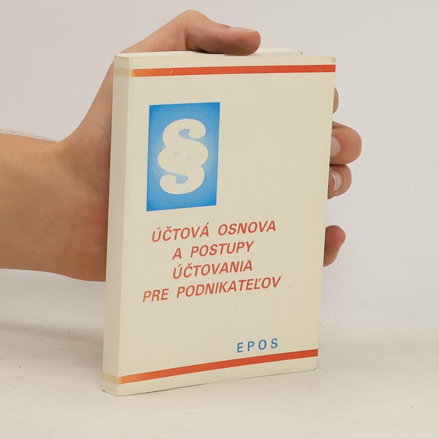 Autorenkollektiv Účtová osnova a postupy účtovania pre podnikateľov