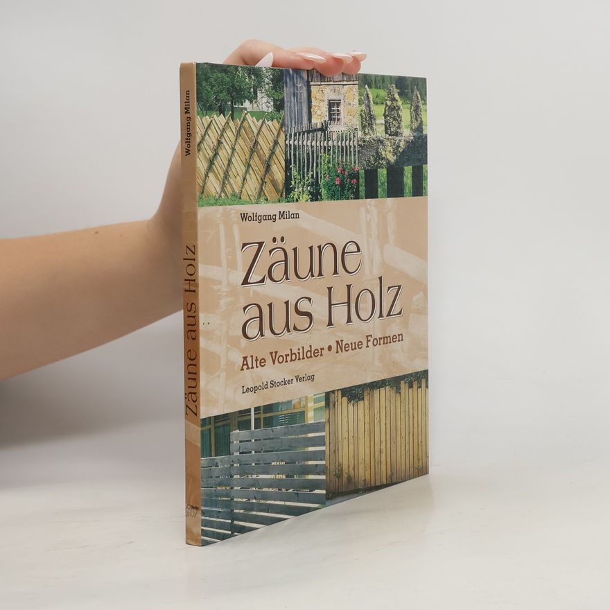 Wolfgang Milan Zäune aus Holz