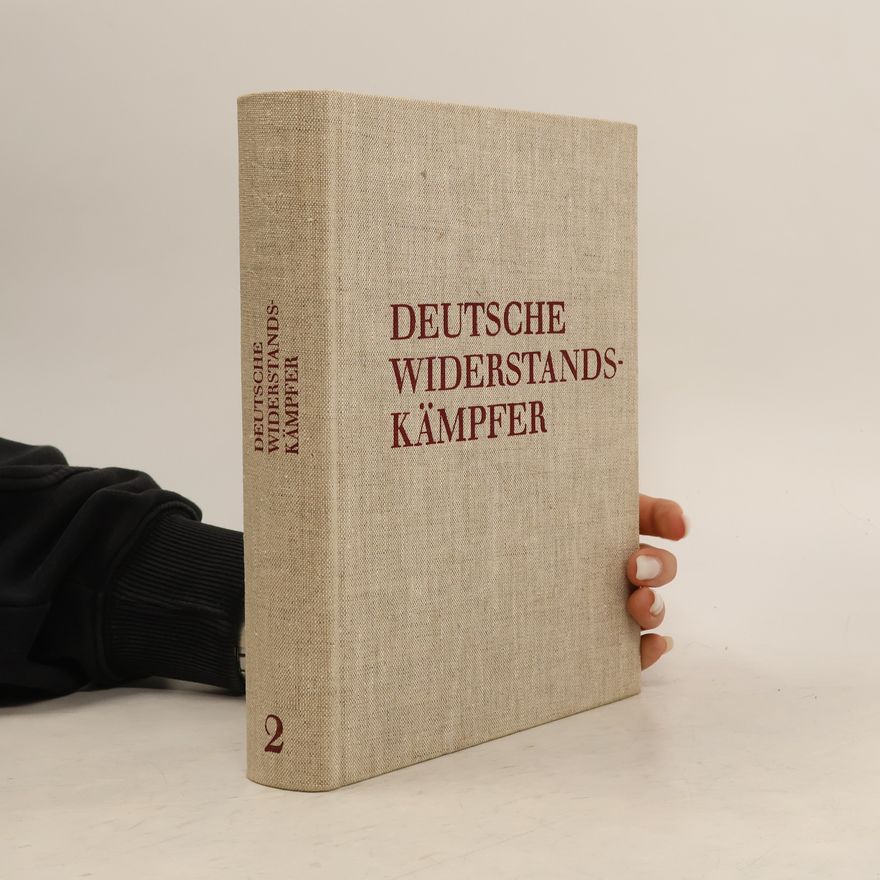 Autorenkollektiv Deutsche Widerstandskämpfer 2