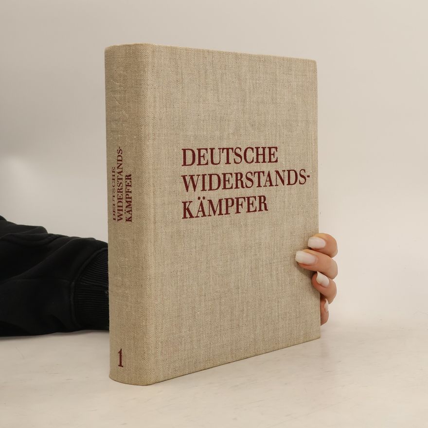 Autorenkollektiv Deutsche Widerstandskämpfer 1