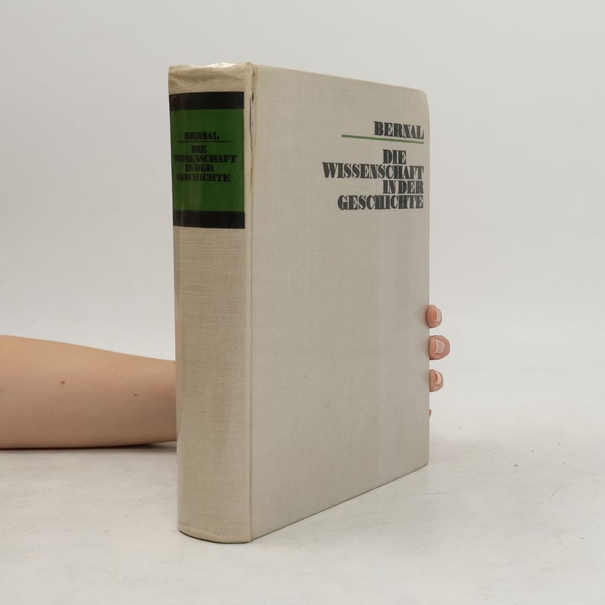 J. D. Bernal Die wissenschaft in der Geschichte